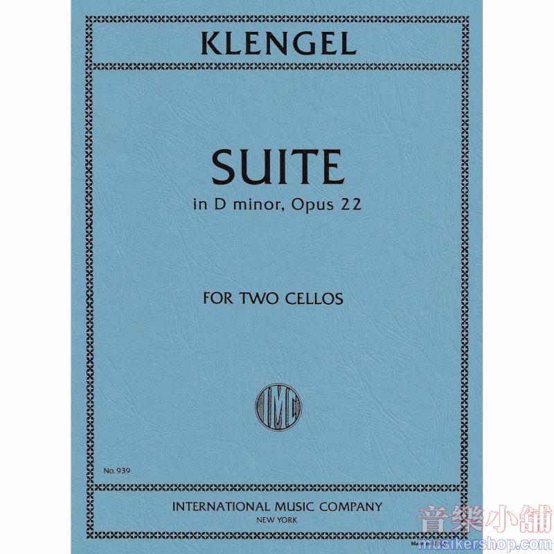 KLENGEL：Suite in D minor, Op. 22