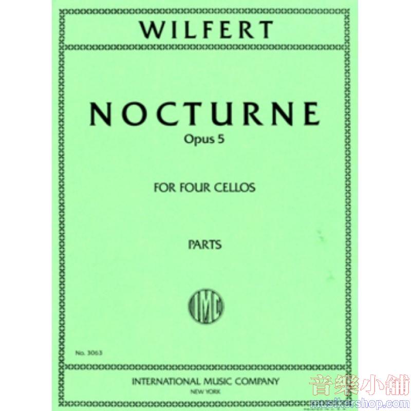 WILFERT：Nocturne, Op. 5