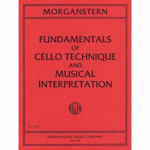MORGANSTERN：Fundamentals of Cello Technique and Mu...