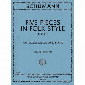 SCHUMANN：Five Pieces in Folk Style, Op. 102 (KURTZ...