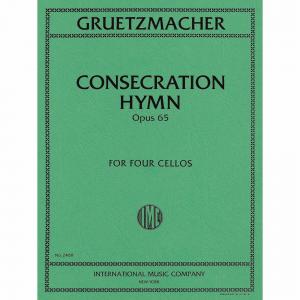 GRUETZMACHER：Consecration Hymn, Op. 65 (score & pa...