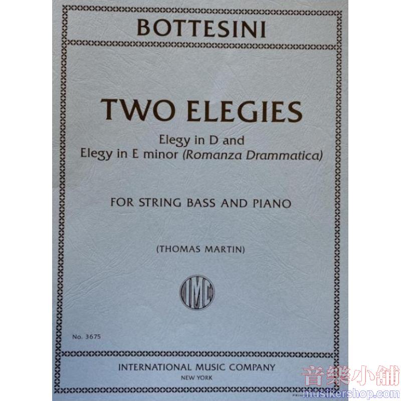 BOTTESINI：Two Elegies: Elegy in D and Elegy in E minor (Romanza  Drammatica)(solo tuning)(MARTIN)