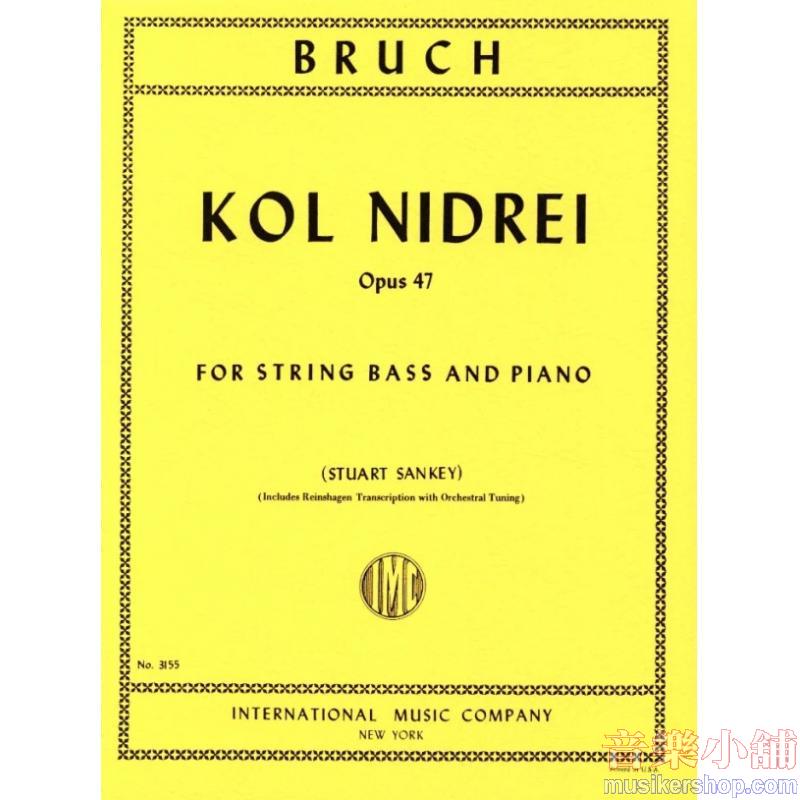 BRUCH：Kol Nidrei, Op. 47 (solo and orchestral tuning) (S. SANKEY-REINSHAGEN)
