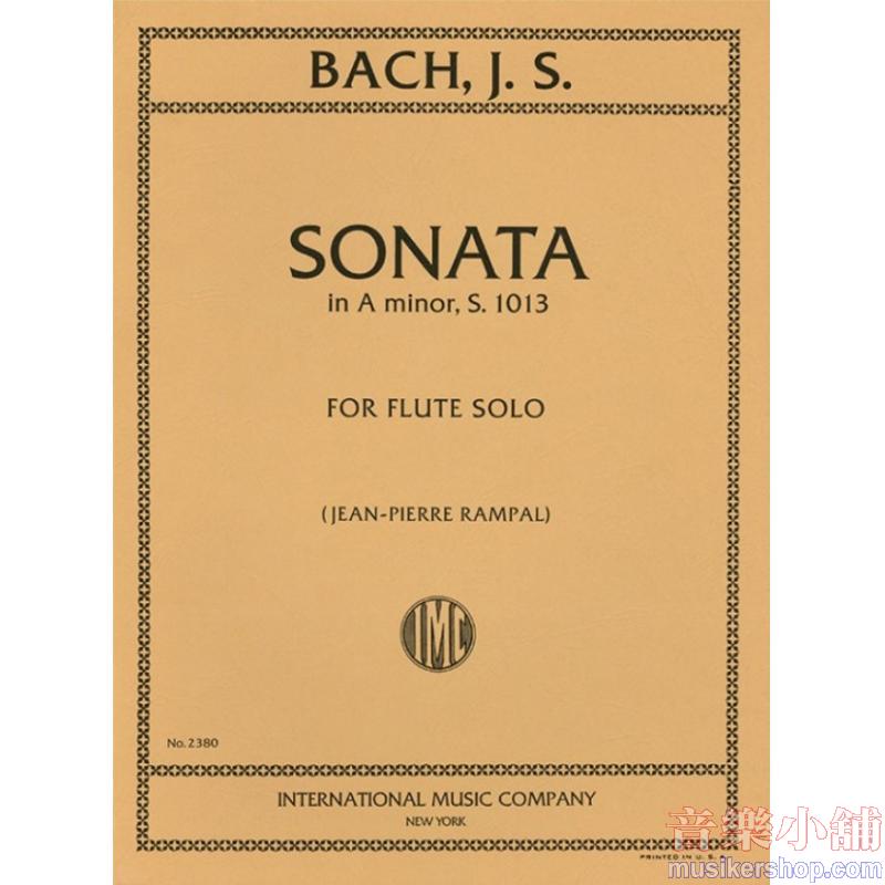 Bach：Sonata in A minor, S. 1013 (RAMPAL)
