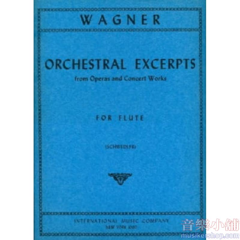 Wagner：Orchestral Excerpts. Contents on request