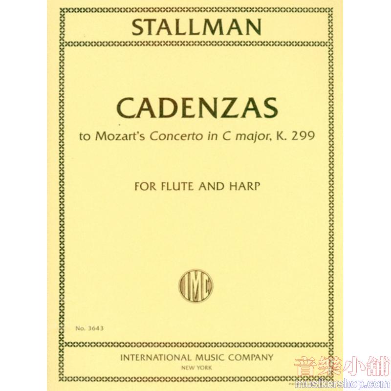 Mozart：Cadenzas to Mozart’s Concerto in C major, K.299