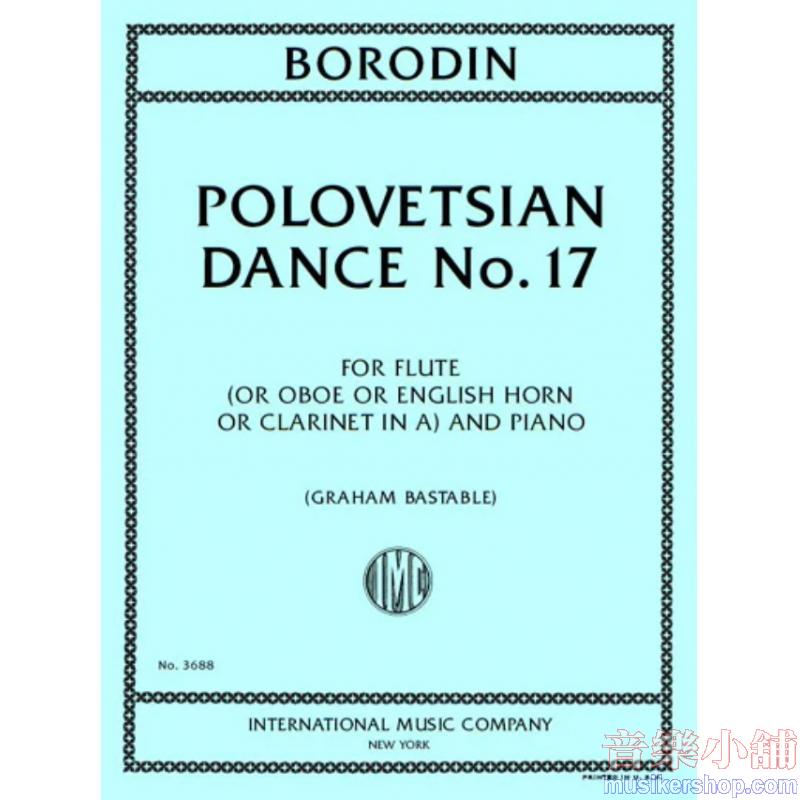 Borodin：Polovetsian Dance No. 17(BASTABLE)
