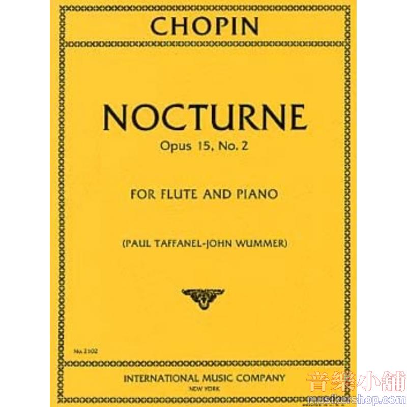 Chopin：Nocturne, Op. 15 No. 2 (TAFFANEL-WUMMER)