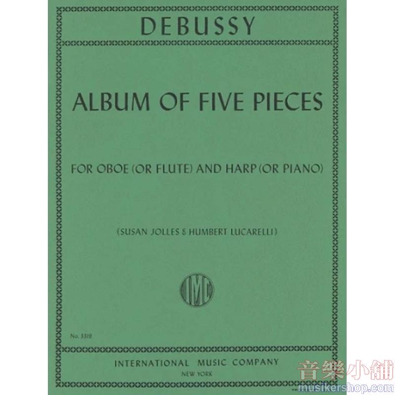 Debussy：Five Pieces for Oboe (or Flute) and Harp (or Piano)