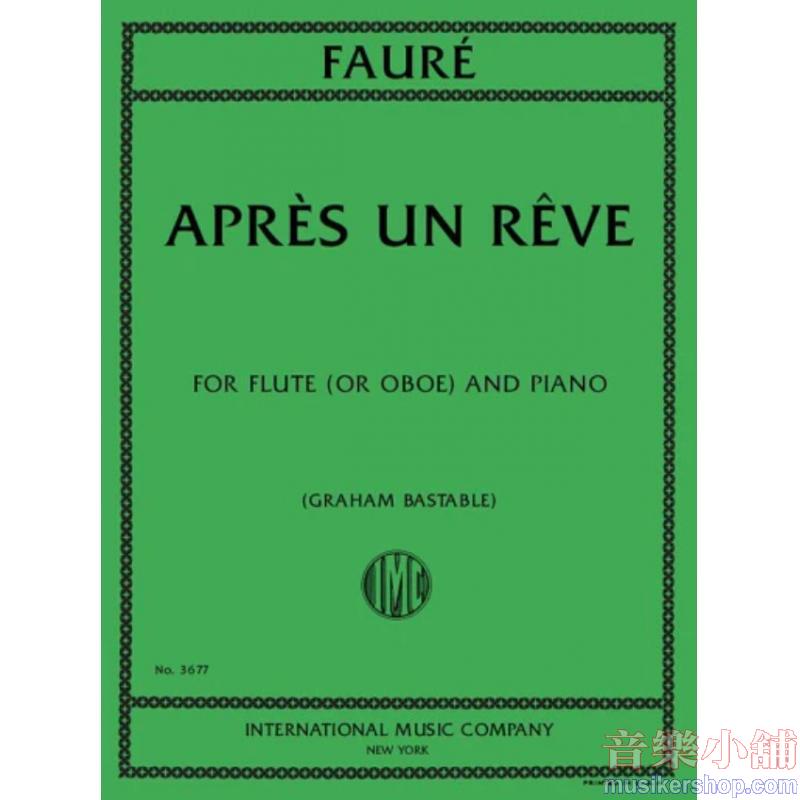 Fauré：Après un Rêve, Op. 7, No. 1(BASTABLE)