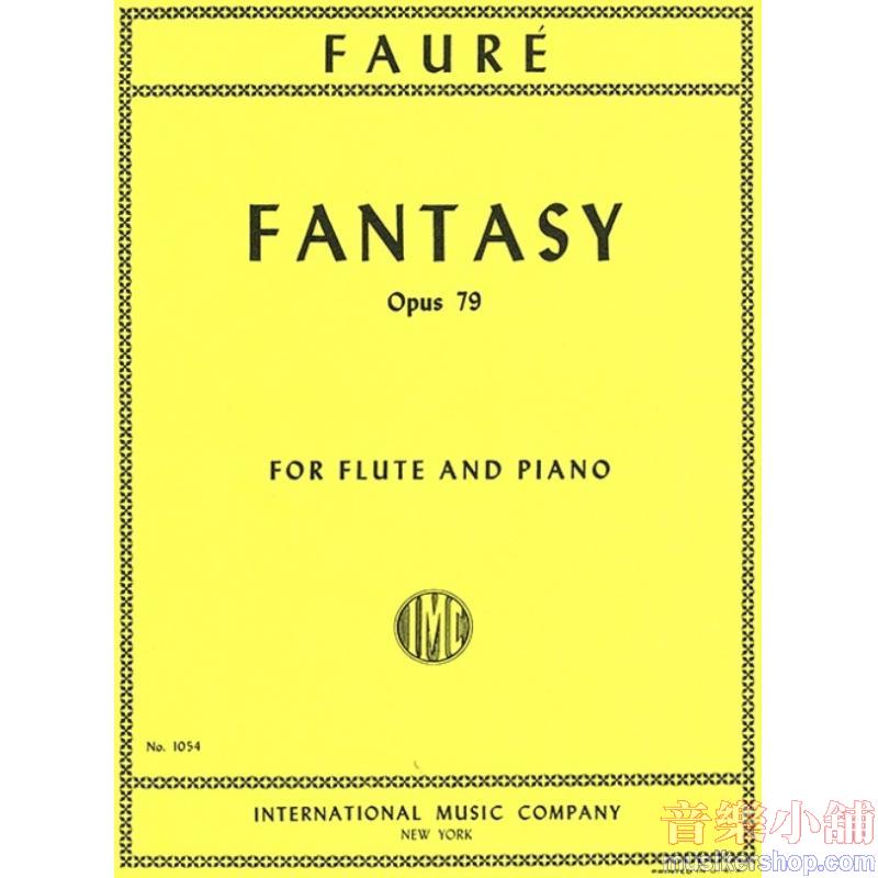 Fauré：Fantasy, Op. 79