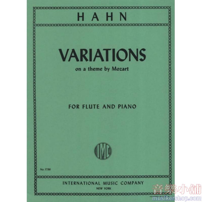 Hahn：Variations on a Theme by Mozart