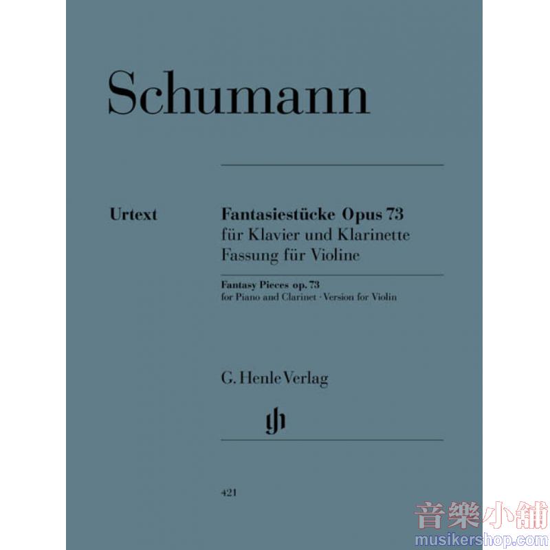 Schumann：Fantasy Pieces For Piano And Clarinet Version for Violin