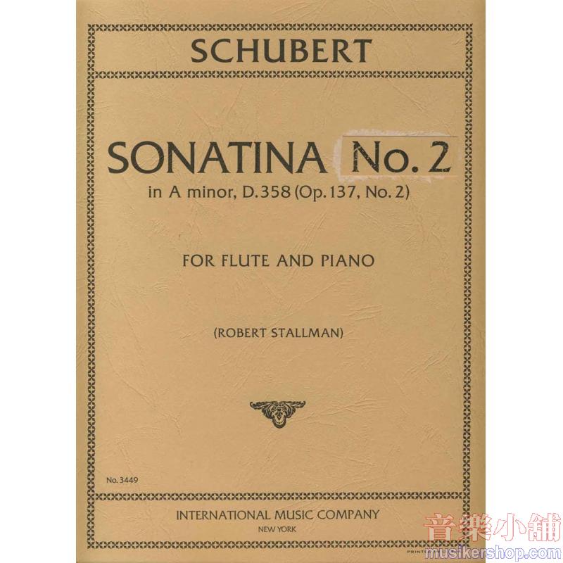Schubert：Sonatina No.2 in A minor. D. 385, (Op 137, No.2) (STALLMAN)