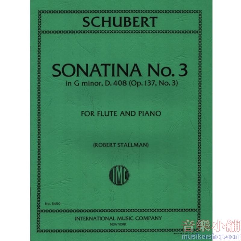 Schubert:Sonatina No.3 in G minor, D. 408, (Op. 137, No.3) (STALLMAN)