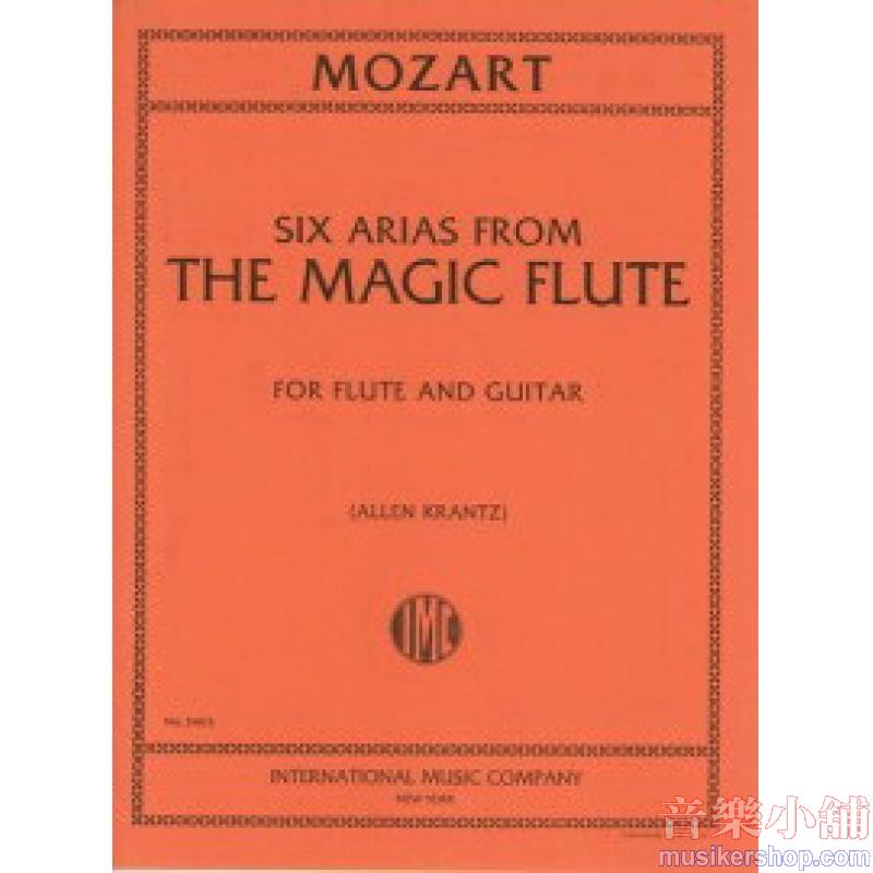 Mozart：Six Arias from The Magic Flute (KRANTZ)
