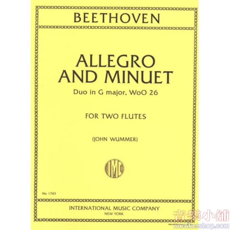 Beethoven：Duo in G major, Wo0 26 (Allegro & Minuet in G) (WUMMER)