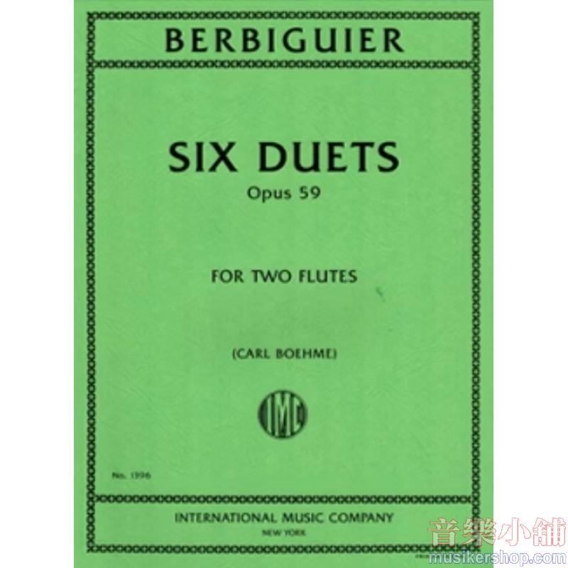 BERBIGUIER：Six Duets, Op. 59 (BOEHME)