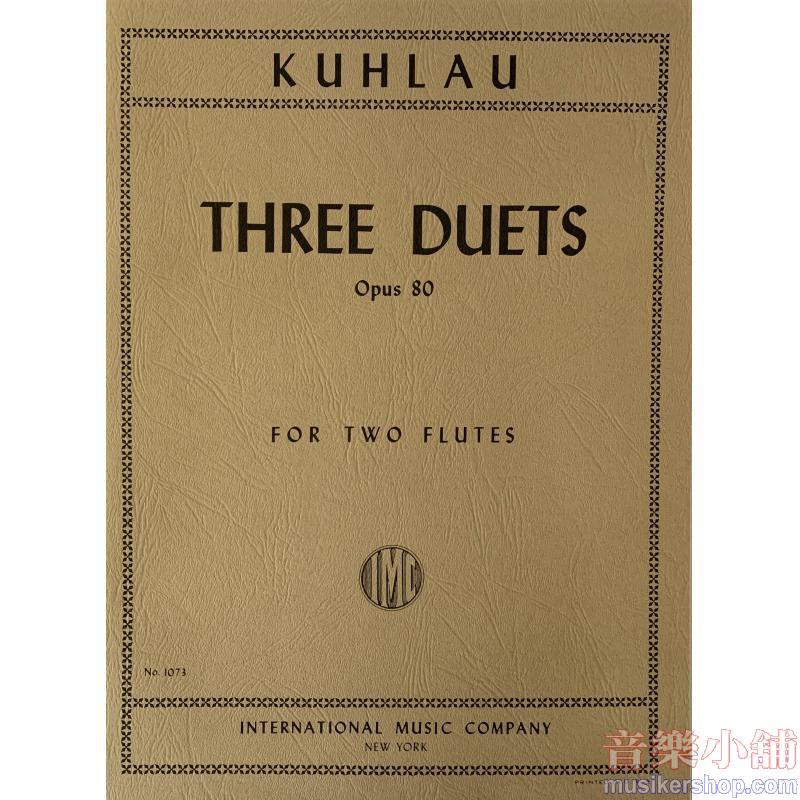 Kuhlau：Three Duets Op. 80