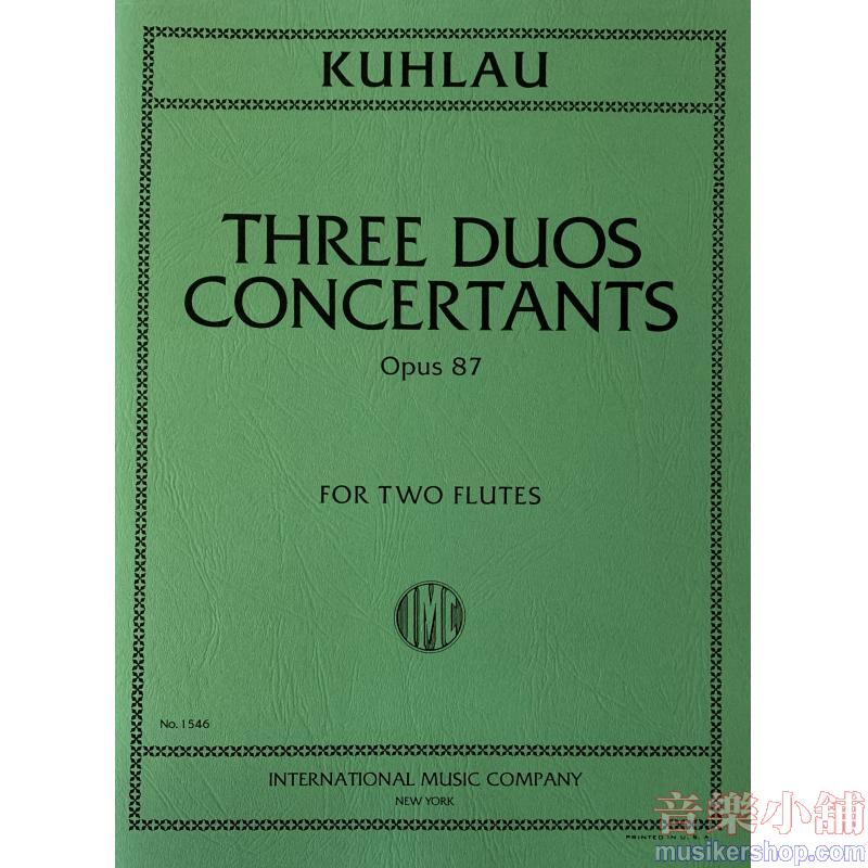 Kuhlau：Three Duos Concertants, Op. 87