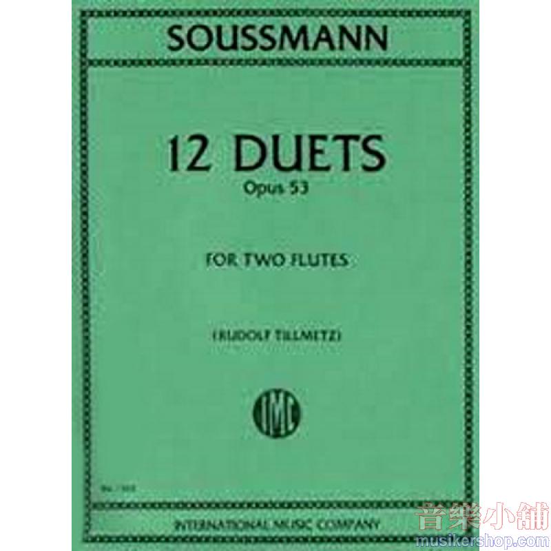 Soussmann：Twelve Duets, Op. 53 (TILLMETZ)