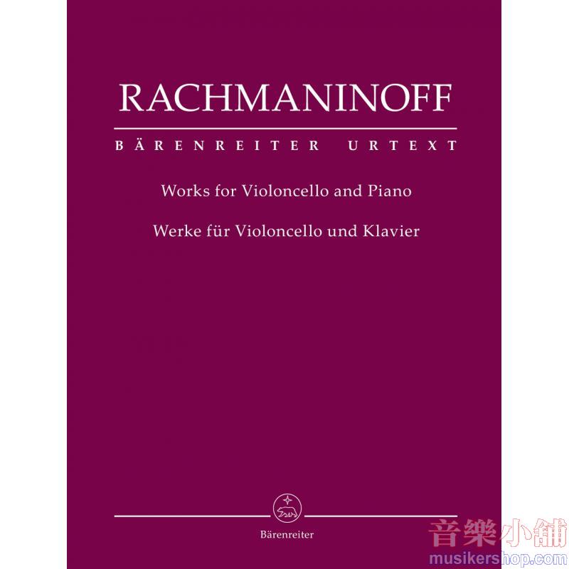 Sergei Rachmaninoff : Works for Violoncello and Piano