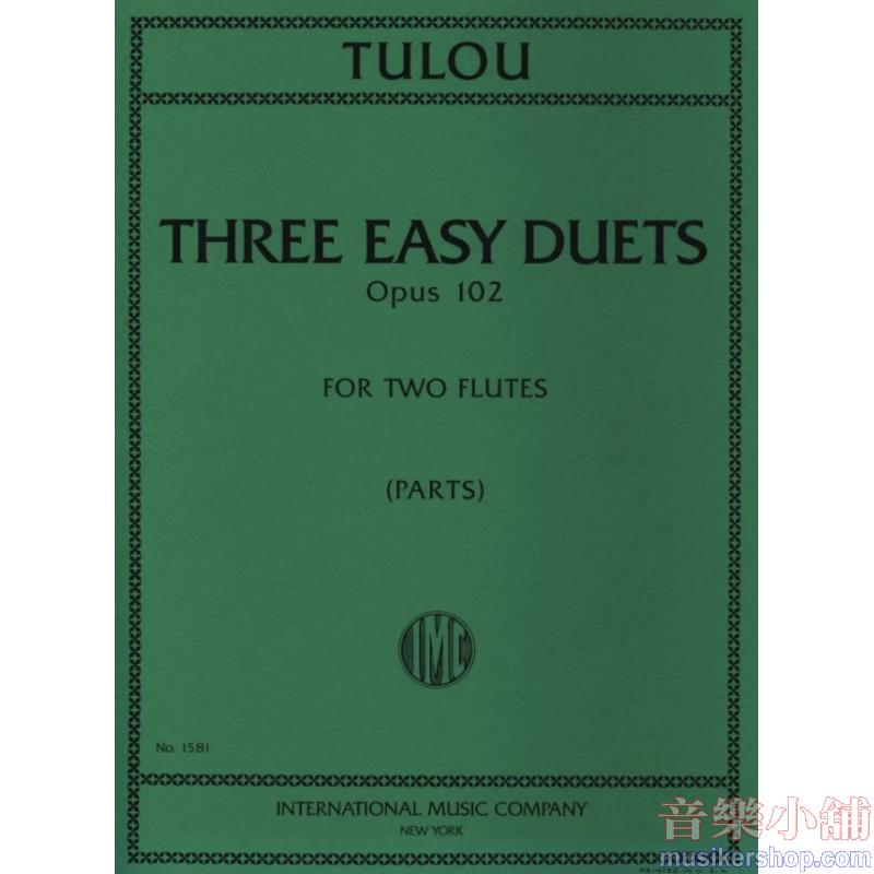 Tulou：Three Easy Duets, Op. 102