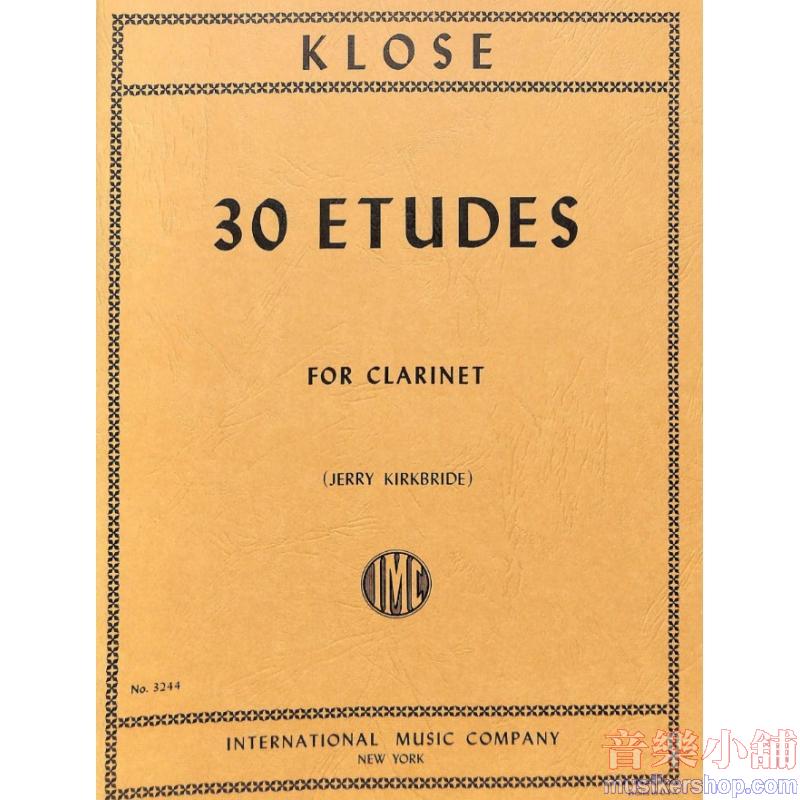 Klosé：30 Etudes (KIRKBRIDE)