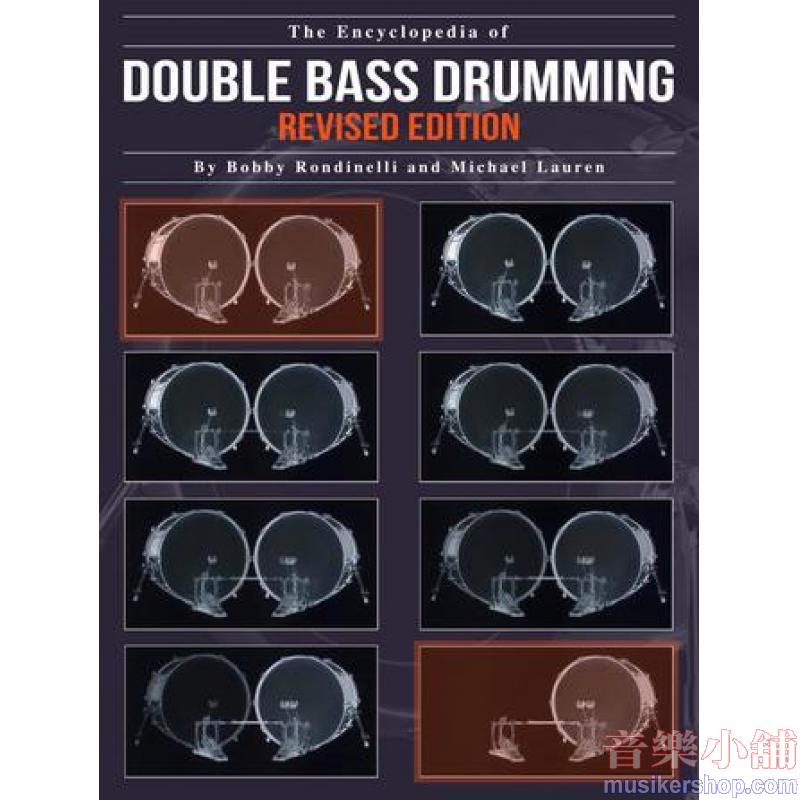 The Encyclopedia of Double Bass Drumming Percussio