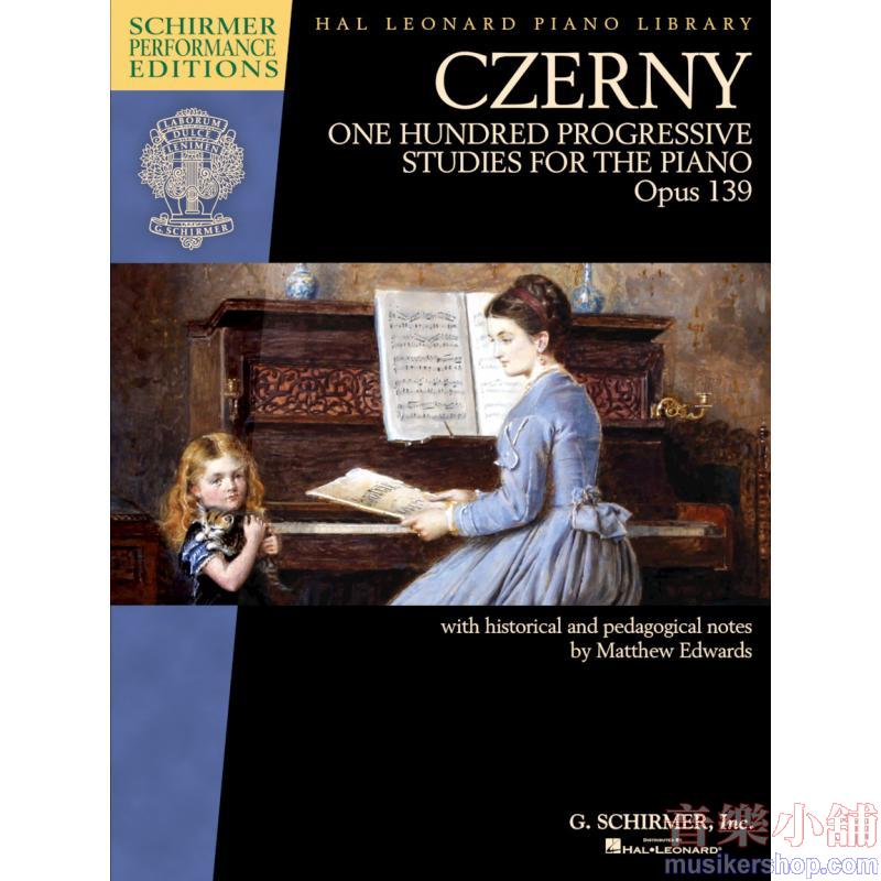 Czerny – One Hundred Progressive Studies for the Piano, Op. 139