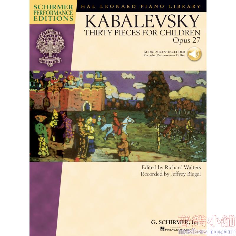 Dmitri Kabalevsky – Thirty Pieces for Children, Op. 27