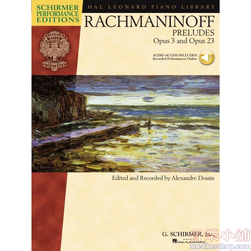 Serge Rachmaninoff – Preludes, Opus 3 and Opus 23