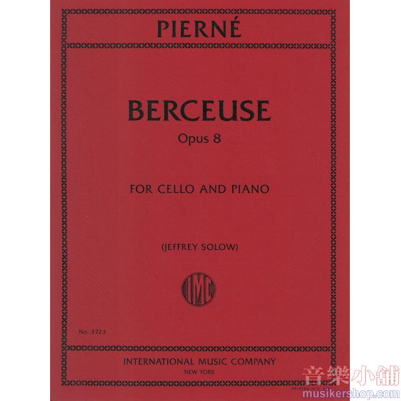 Pierne：Berceuse Opus 8