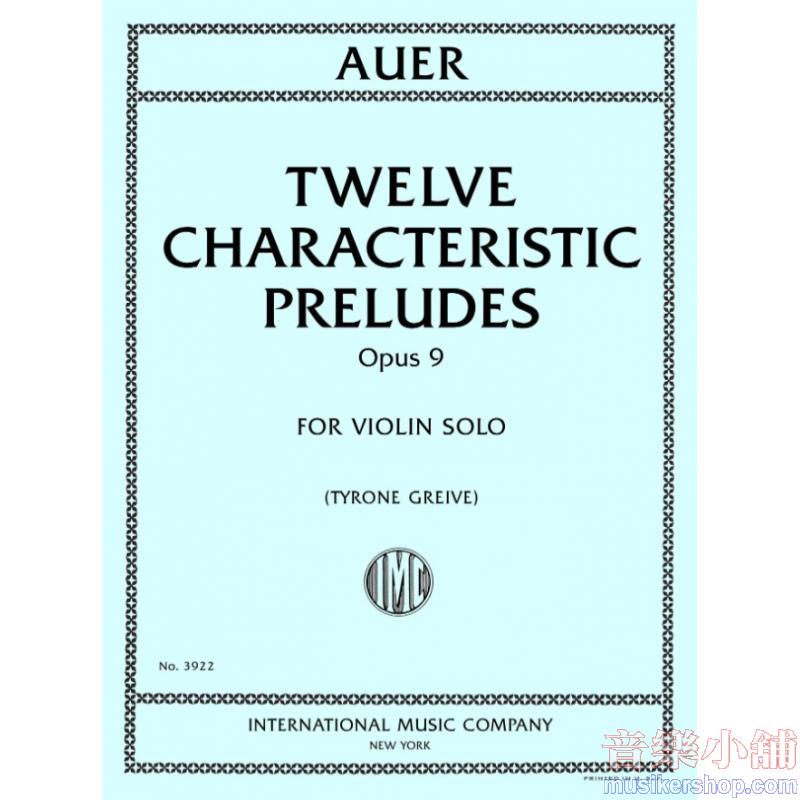 Auer：Twelve Characteristic Preludes