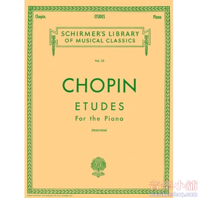 Chopin:Etudes (Friedheim) - Schirmer Library of Classics Volume 33