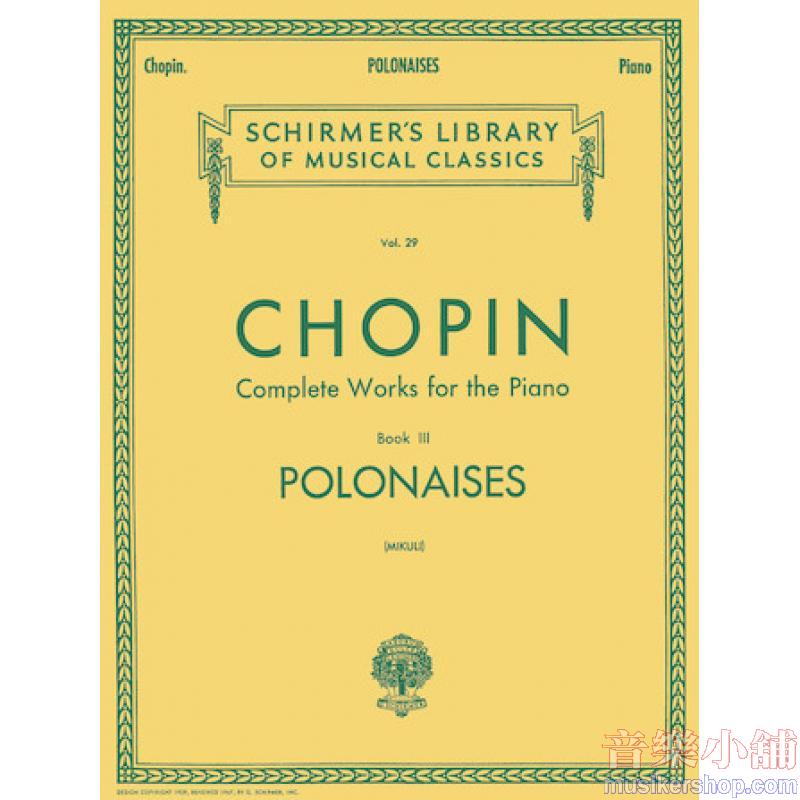 Chopin:Polonaises (Mikuli) - Schirmer Library of Classics Volume 29