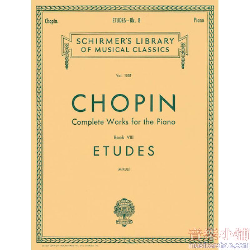 Chopin:Etudes (Mikuli) - Schirmer Library of Classics Volume 1551