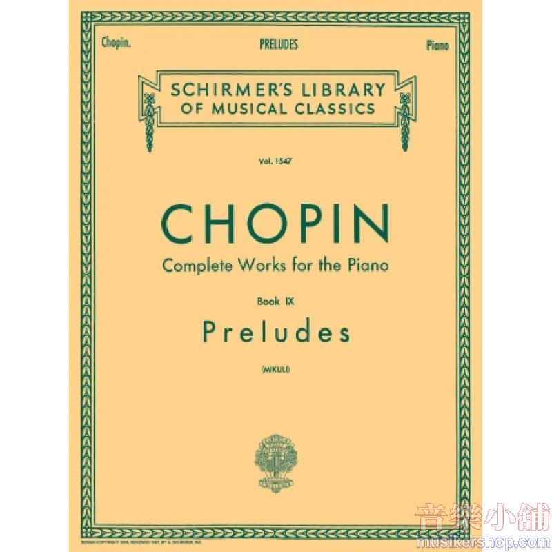 Chopin：Preludes (Mikuli) - Schirmer Library of Classics Volume 1547