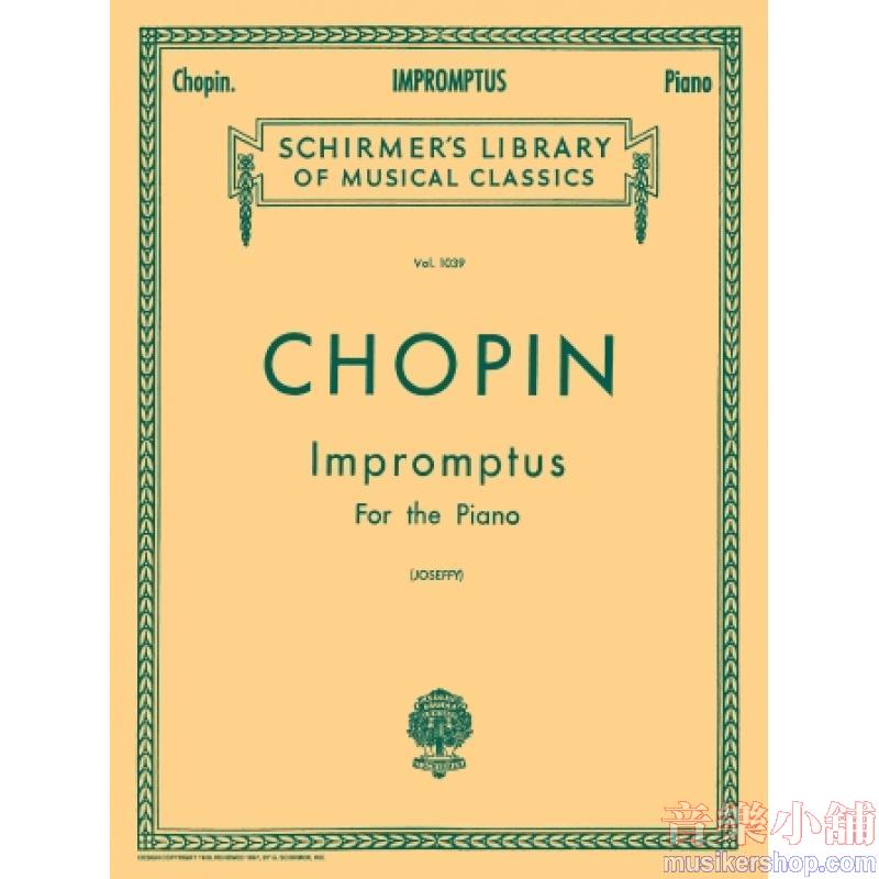 Chopin:Impromptus (Joseffy) - Schirmer Library of Classics Volume 1039