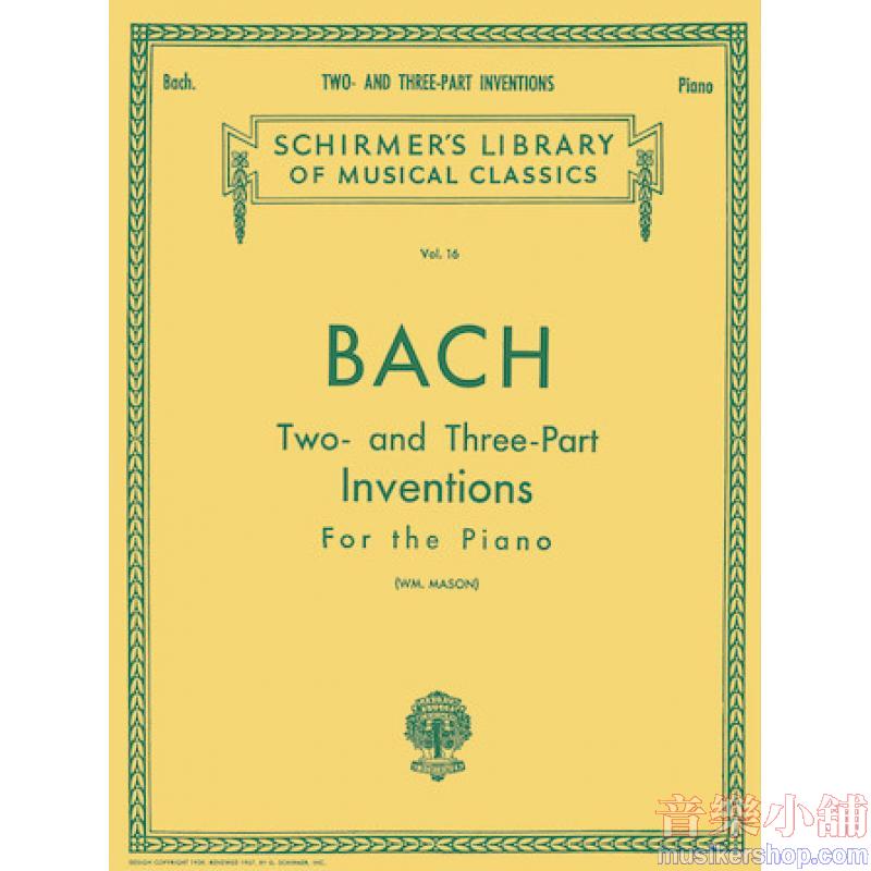 Bach：Inventions, Two- and Three-Part (Mason) - Schirmer Library of Classics Volume 16