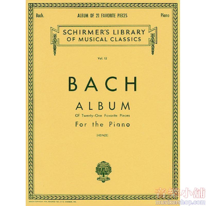 Bach:Album (21 Favorite Pieces) (Heinze) - Schirmer Library of Classics Volume 12