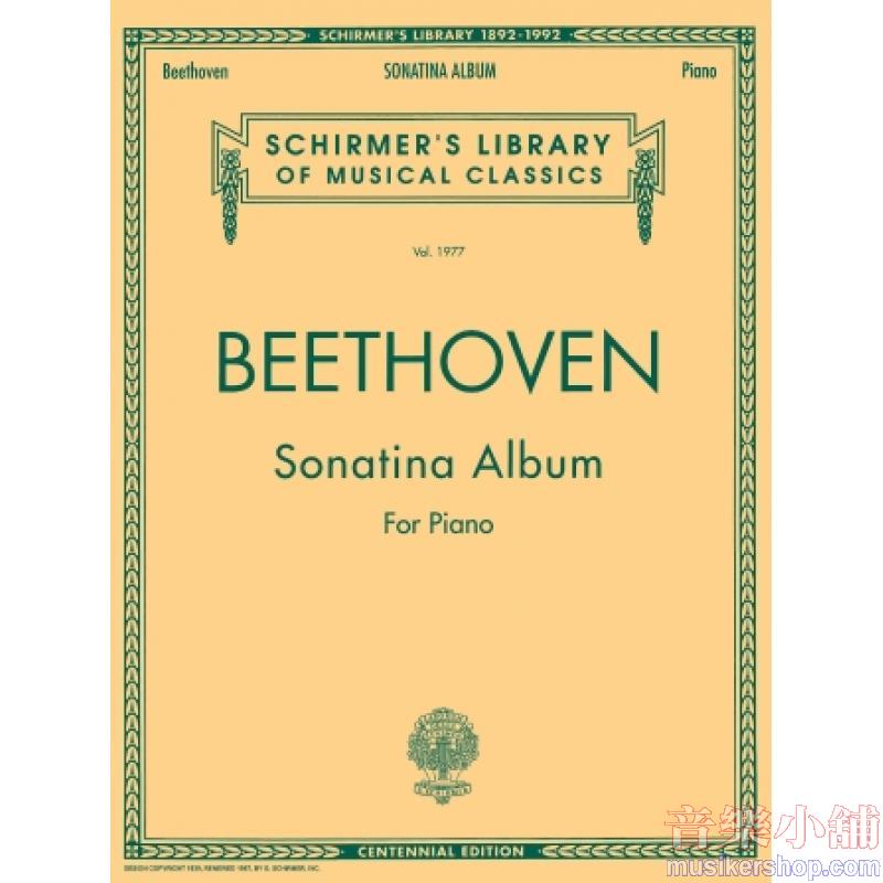 Beethoven：Sonatina Album - Schirmer Library of Classics Volume 1977