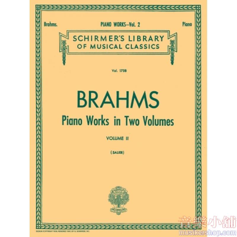 Brahms:Piano Works (Sauer), Vol. II - Schirmer Library of Classics Volume 1758