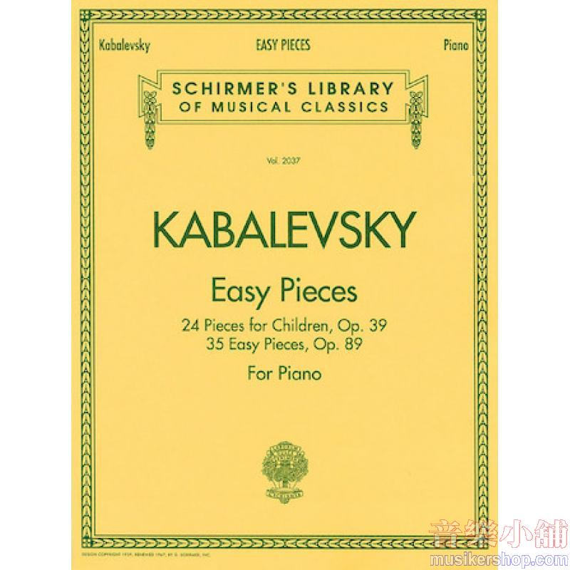 Kabalevsky:Easy Pieces (24 Pieces for Children, Op. 39, 35 Easy Pieces, Op. 89) - Schirmer Library of Classics Volume 20