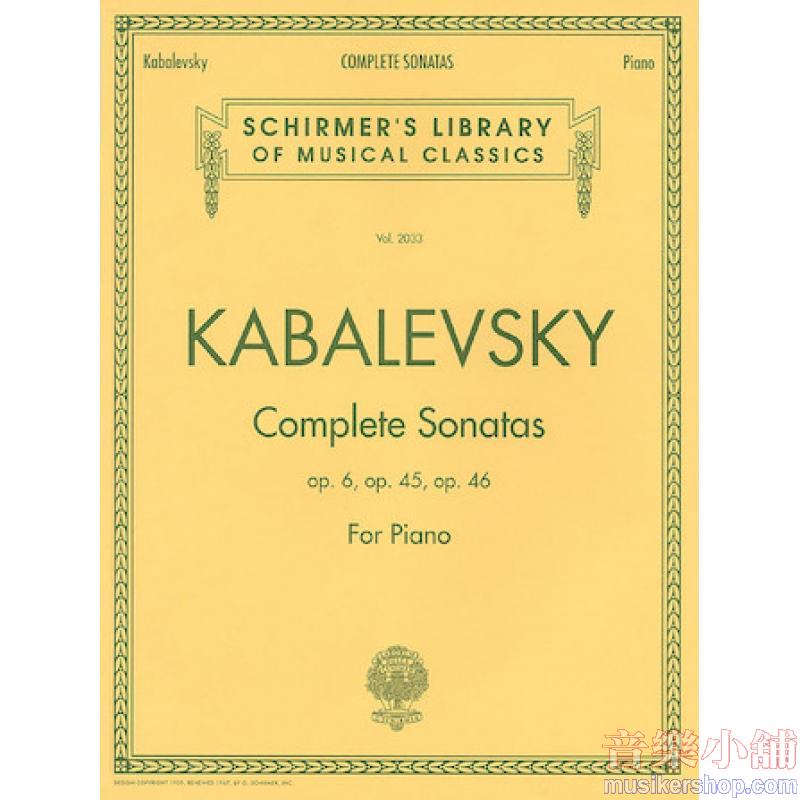 Kabalevsky:Complete Sonatas Op. 6, 45 and 46 - Schirmer Library of Classics Volume 2033