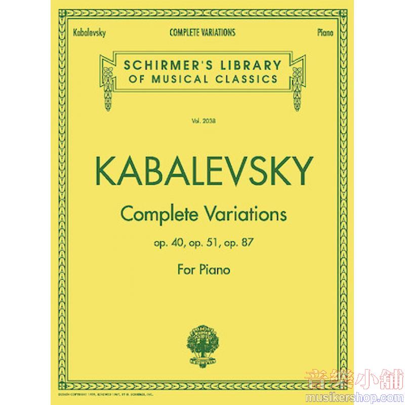 Kabalevsky：Complete Variations Op. 40, 51 and 87 - Schirmer Library of Classics Volume 2038