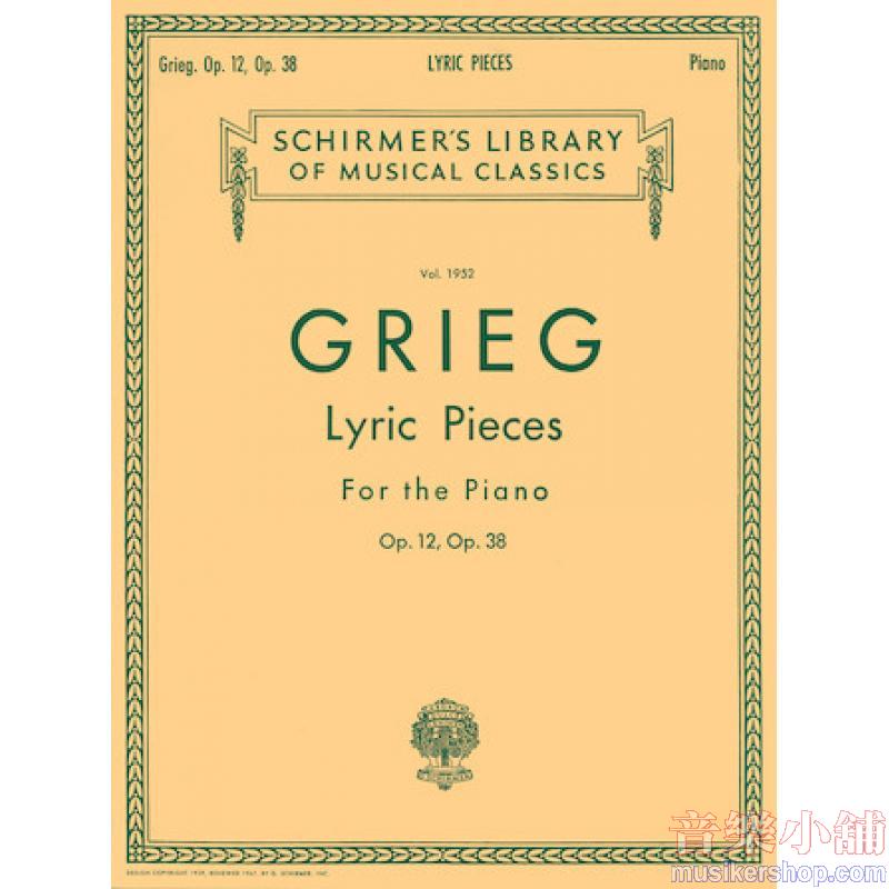 Edvard Grieg : Lyric Pieces – Volume 1: Op. 12, 38 Piano Solo