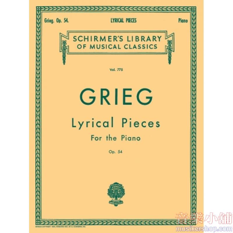 Grieg：Lyrical Pieces, Op. 54 - Schirmer Library of Classics Volume 775