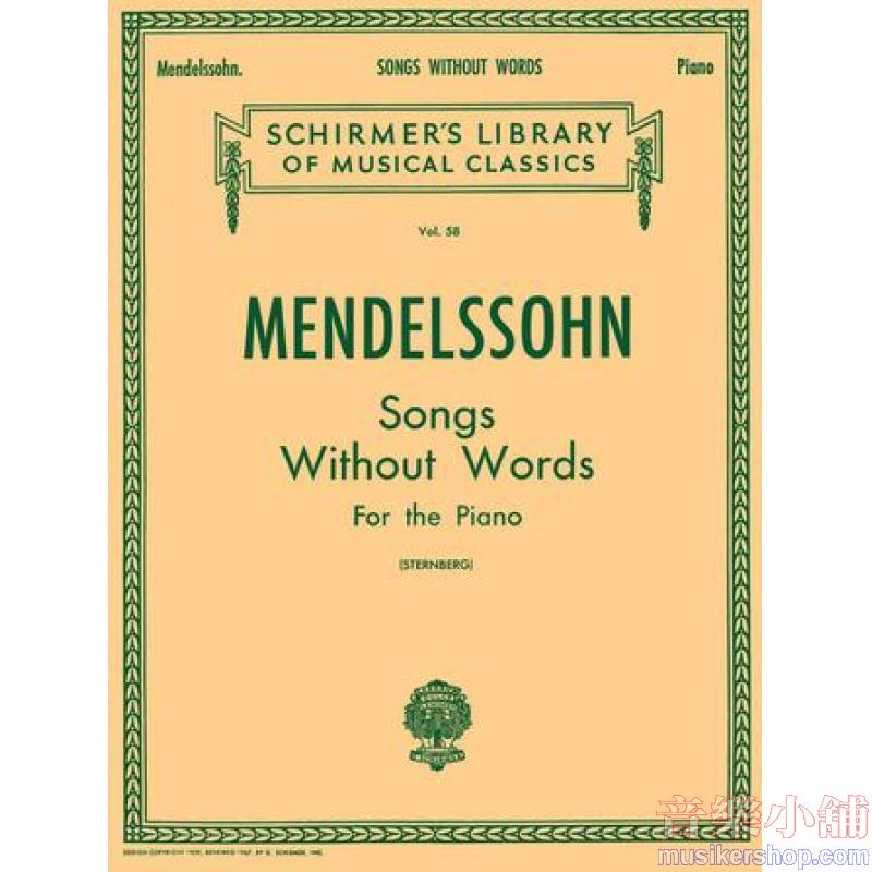 Mendelssohn：Songs without Words (Sternberg) - Schirmer Library of Classics Volume 58
