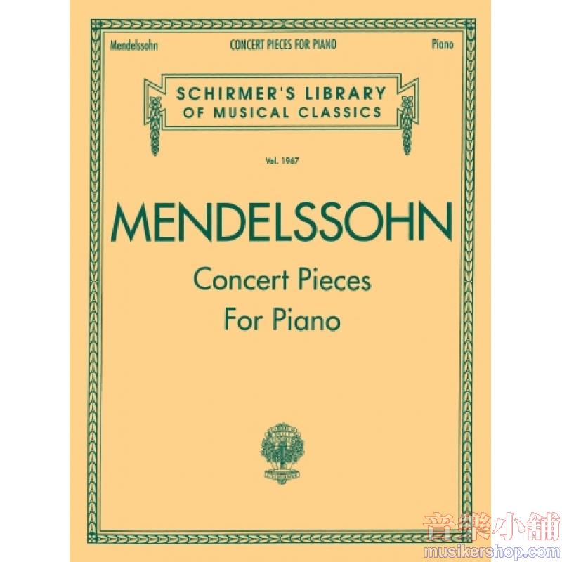 Mendelssohn:Concert Pieces for Piano - Schirmer Library of Classics Volume 1967